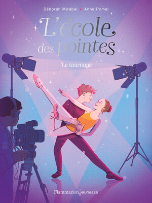 cover image of L'Ecole des pointes (Tome 3)--Le tournage